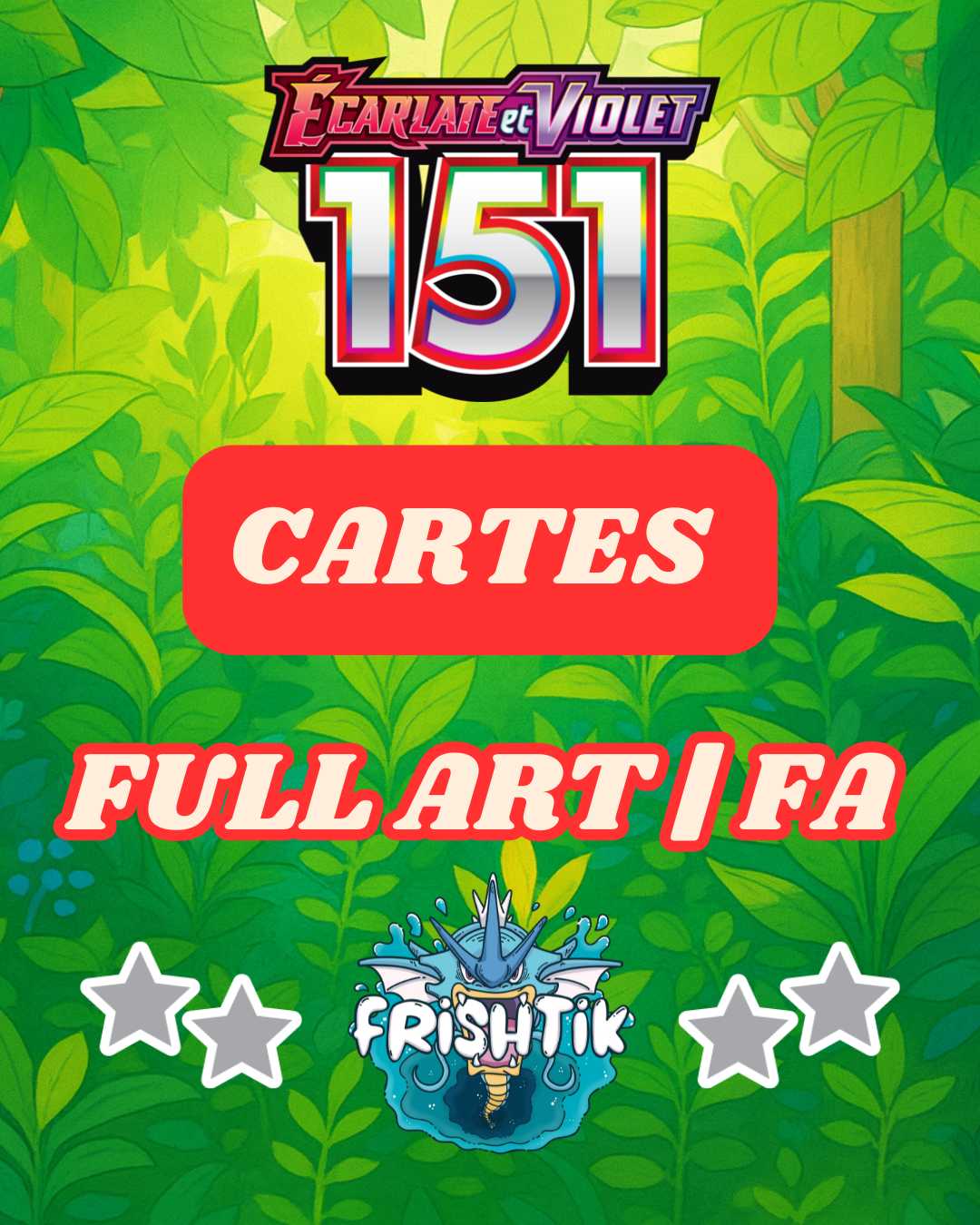 Cartes Full Art (FA) | EV3.5 - 151